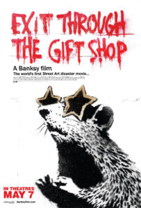 Exit Through the Gift Shop is famous graffiti artist Banksy's first feature length film