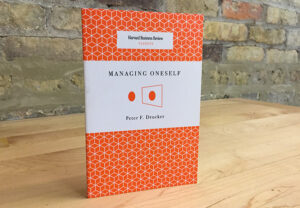 Read more about the article My Thoughts On: Managing Oneself by Peter Drucker